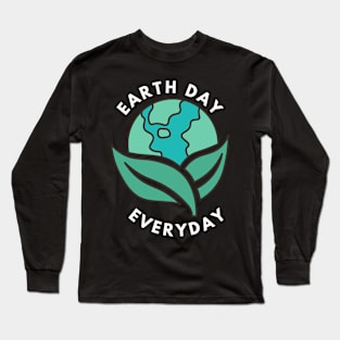 Earth Day Save Our Home Plant More Trees Go Planet Long Sleeve T-Shirt